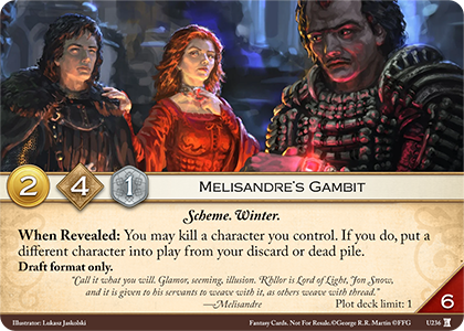 Melisandre's Gambit